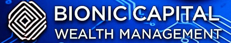 Bionic Capital Wealth Management Bionic Capital Wealth Management