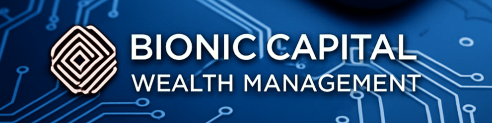 Bionic Capital Wealth Management Bionic Capital Wealth Management